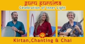 Guru Purnima Chanting & Chai Celebration of Light with Bhakti Rasa